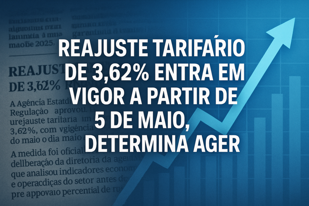 1000437420-1024x683 Reajuste tarifário de 3,62% entra em vigor a partir de 5 de maio, determina AGER